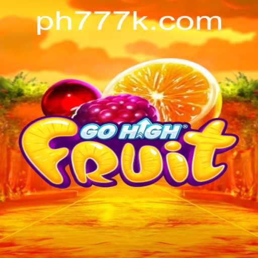 Exploring GoHighFruit: An Engaging Adventure with ph777